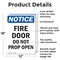 Signmission Fire Door Do Not Prop Open OSHA Notice Sign, Aluminum, 12in W x 18in L, 2PK OS-2PACK-NS-A-1218-V-12574 - alternate 2